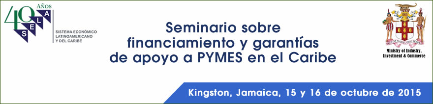 Seminario sobre financiamiento y garantías de apoyo a Pymes en el Caribe