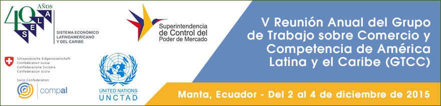 V Reunión anual del Grupo de Trabajo sobre Comercio y Competencia de América Latina y el Caribe