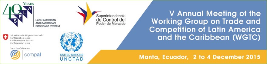 V Annual Meeting of the Working Group on Trade and Competition in Latin America and the Caribbean (WGTC)