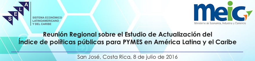 Reunión Regional sobre el Estudio de Actualización del Índice de Políticas Públicas para PYMES en América Latina y el Caribe