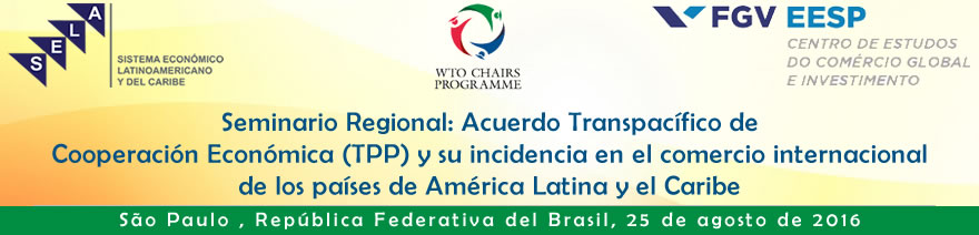 Seminario Regional: Acuerdo transpacífico de cooperación económica (TPP) y su incidencia en el comercio internacional de los países de América Latina y el Caribe