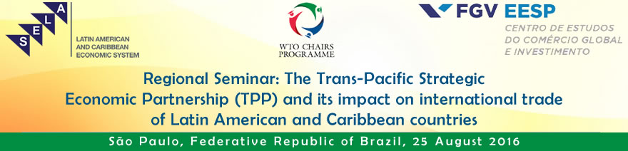Regional Seminar: the Trans-pacific strategic economic partnership (tpp) and its impact on international trade of Latin American and Caribbean countries