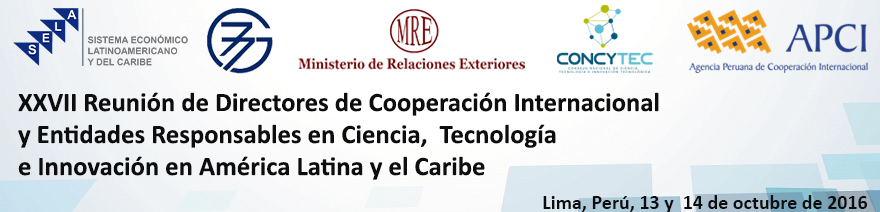 XXVII Reunión de Directores de Cooperación Internacional y Entidades responsables en Ciencia, Tecnología e Innovación en América Latina y el Caribe