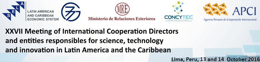 XXVII Meeting of International Cooperation Directors for Latin America and Entities Responsible for Science, Technology and Innovation in Latin America and the Caribbean