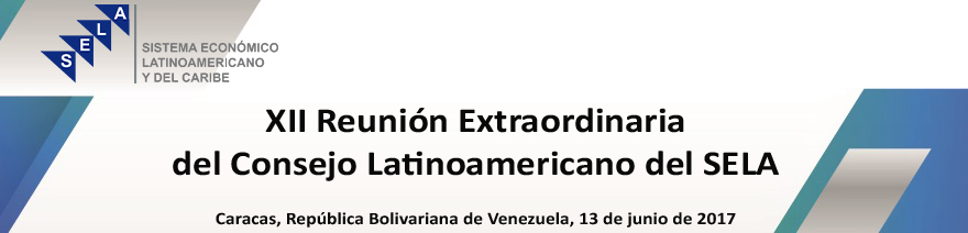 XII Reunión Extraordinaria del Consejo Latinoamericano del SELA