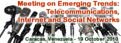 Meeting on Energing Trends: Telecommunications, Internet and Social Networks