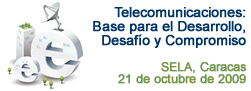 Telecomunicaciones: Base para el Desarrollo, Desafío y Compromiso