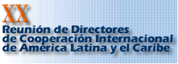 XX Reunión de Directores de Cooperación Internacional de América Latina y el Caribe