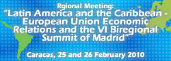 Regional Meeting: American and Caribbean-European Union Economic Relations and the VI Biregional Summit of Madrid