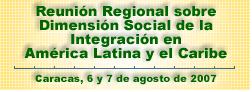 Reunión Regional sobre Dimensión Social de la Integración en América Latina y el Caribe