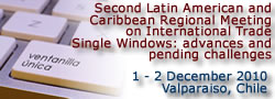 II Latin American and Caribbean Regional Meeting on International Trade Single Windows: advances and pending challenges