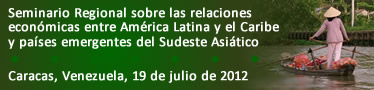 Seminario Regional sobre las relaciones económicas entre América Latina y el Caribe y los países del Sudeste Asiático