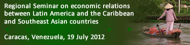 Regional Seminar on economic relations between Latin America and the Caribbean and Southeast Asian countries