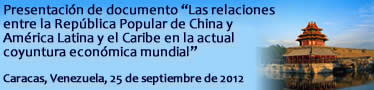 Presentación del documento: Las relaciones entre China y América Latina y el Caribe en la actual coyuntura económica mundial