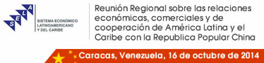 Reunión Regional sobre las relaciones económicas, comerciales  y de cooperación de América Latina y el Caribe con la Republica Popular China