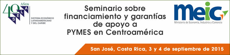 Seminario sobre financiamiento y garantías de apoyo a Pymes en  Centroamérica