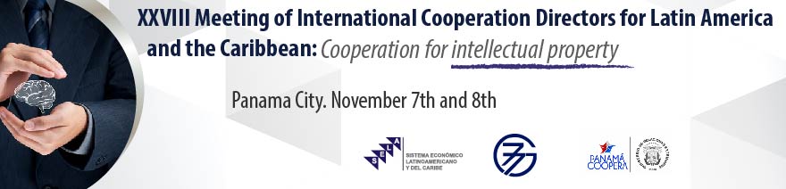 XXVIII Meeting of International Cooperation Directors for Latin America and the Caribbean: Cooperation for intellectual property   